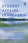 Student Affairs Leadership : Defining the Role Through an Ecological Framework - eBook