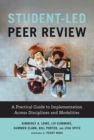 Student-Led Peer Review : A Practical Guide to Implementation Across Disciplines and Modalities - eBook
