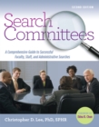 Search Committees : A Comprehensive Guide to Successful Faculty, Staff, and Administrative Searches - eBook