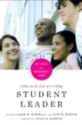 A Day in the Life of a College Student Leader : Case Studies for Undergraduate Leaders - eBook
