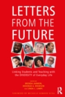 Letters from the Future : Linking Students and Teaching with the Diversity of Everyday Life - eBook