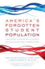 America's Forgotten Student Population : Creating a Path to College Success for GED(R) Completers - eBook