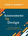 Assessment by Design : A Practical Approach to Improve Student Learning - eBook