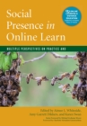 Social Presence in Online Learning : Multiple Perspectives on Practice and Research - eBook