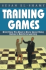 Training Games : Everything You Need to Know About Using Games to Reinforce Learning - eBook