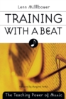 Training with a Beat : The Teaching Power of Music - eBook