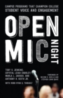Open Mic Night : Campus Programs That Champion College Student Voice and Engagement - eBook