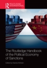The Routledge Handbook of the Political Economy of Sanctions - eBook