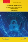 Practical Insecurity: The Layman's Guide to Digital Security and Digital Self-defense - eBook