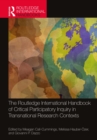 The Routledge International Handbook of Critical Participatory Inquiry in Transnational Research Contexts - eBook