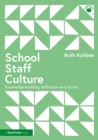 School Staff Culture : Knowledge-building, Reflection and Action - eBook