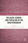 Religion, Gender, and Populism in the Mediterranean - eBook