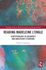 Reading Madeleine L’Engle : Ecopsychology in Children’s and Adolescent Literature - eBook
