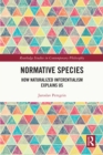 Normative Species : How Naturalized Inferentialism Explains Us - eBook