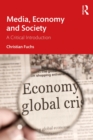 Media, Economy and Society : A Critical Introduction - eBook