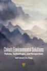 China's Environmental Solutions : Policies, Technologies, and Perspectives - eBook