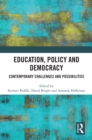 Education, Policy and Democracy : Contemporary Challenges and Possibilities - eBook