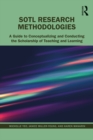 SoTL Research Methodologies : A Guide to Conceptualizing and Conducting the Scholarship of Teaching and Learning - eBook
