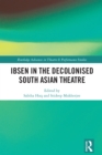 Ibsen in the Decolonised South Asian Theatre - eBook