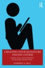 Creating Your Signature Online Course : Design, Tone, and Narrative in Digitized Instruction - eBook