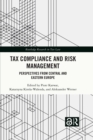 Tax Compliance and Risk Management : Perspectives from Central and Eastern Europe - eBook