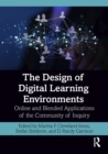 The Design of Digital Learning Environments : Online and Blended Applications of the Community of Inquiry - eBook