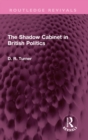 The Shadow Cabinet in British Politics - eBook