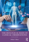 The Biological Basis of Clinical Observations - eBook