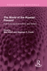 The World of the Russian Peasant : Post-Emancipation Culture and Society - eBook