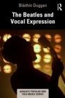 The Beatles and Vocal Expression - eBook