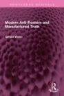 Modern Anti-Realism and Manufactured Truth - eBook