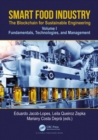 Smart Food Industry: The Blockchain for Sustainable Engineering : Fundamentals, Technologies, and Management, Volume 1 - eBook