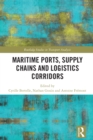 Maritime Ports, Supply Chains and Logistics Corridors - eBook
