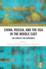 China, Russia, and the USA in the Middle East : The Contest for Supremacy - eBook
