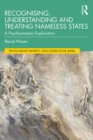 Recognising, Understanding and Treating Nameless States : A Psychoanalytic Exploration - eBook