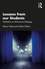 Lessons from our Students : Meditations on Performance Pedagogy - eBook
