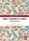 Names Fashioned by Gender : Stitched Perceptions - eBook