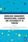 Knowledge Management, Organisational Learning and Sustainability in Tourism - eBook