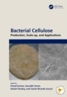 Bacterial Cellulose : Production, Scale-up, and Applications - eBook