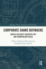 Corporate Share Buybacks : Impact on Equity Incentive Pay and Shareholder Value - eBook