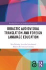 Didactic Audiovisual Translation and Foreign Language Education - eBook