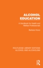 Alcohol Education : A Handbook for Health and Welfare Professionals - eBook