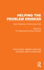 Helping the Problem Drinker : New Initiatives in Community Care - eBook