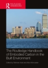 The Routledge Handbook of Embodied Carbon in the Built Environment - eBook