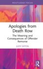 Apologies from Death Row : The Meaning and Consequences of Offender Remorse - eBook