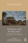 Emotions and Architecture : Forging Mediterranean Cities Between the Middle Ages and Early Modern Time - eBook