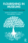 Flourishing in Museums : Towards a Positive Museology - eBook