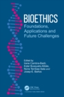 Bioethics : Foundations, Applications and Future Challenges - eBook