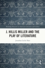 J. Hillis Miller and the Play of Literature - eBook