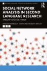 Social Network Analysis in Second Language Research : Theory and Methods - eBook